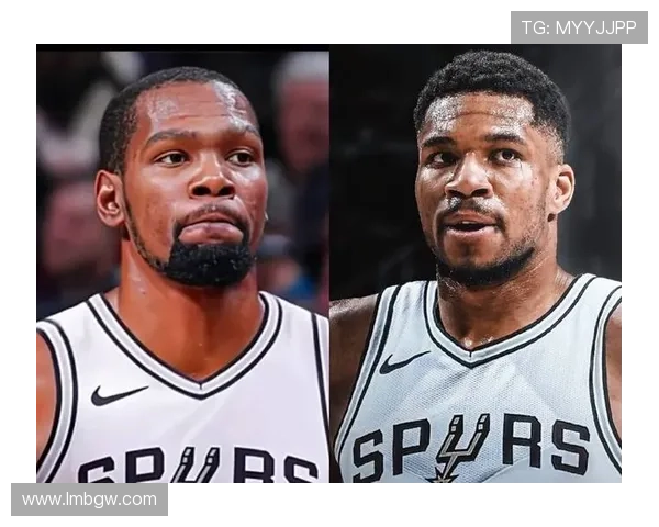 杜兰特是否加盟马刺与文班小狐狸联手冲击最后总冠军梦想 杜兰特是否加盟马刺与文班小狐狸联手冲击最后总冠军梦想